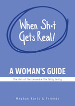 When Sh*t Gets Real - DIGITAL